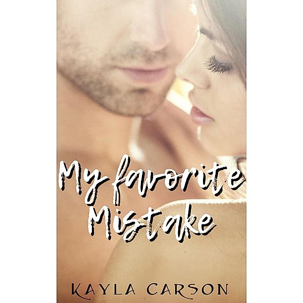 My favorite Mistake, Kayla Carson