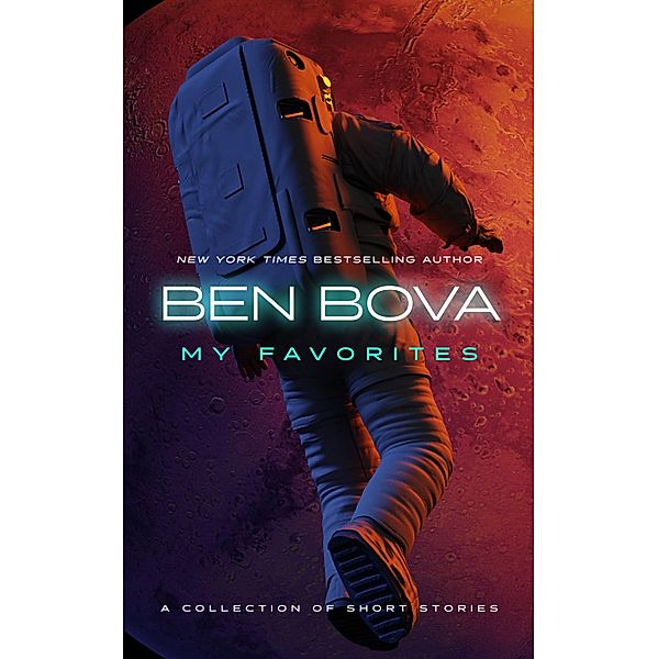 My Favorites, Ben Bova