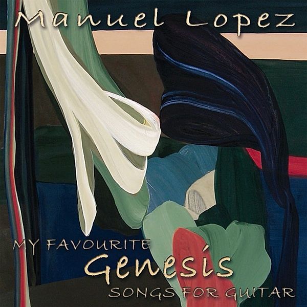 My Favourite Genesis Songs For Guitar, Manuel Lopez