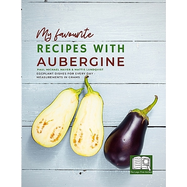 My favourite Recipes with Aubergine, Mattis Lundqvist