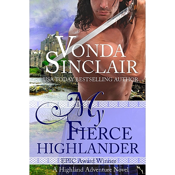 My Fierce Highlander / Vonda Sinclair, Vonda Sinclair