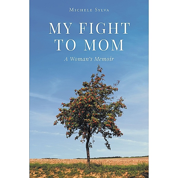 My Fight to Mom, Michele Sylva