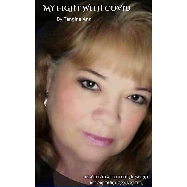 My Fight with Covid, Tangina Ann