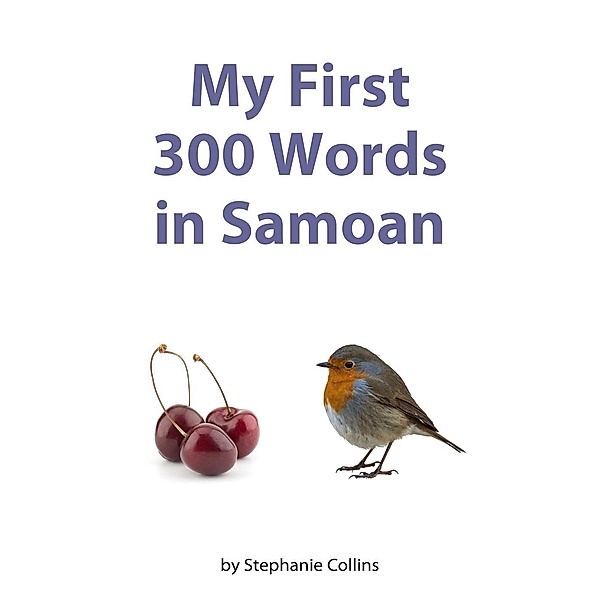 My First 300 Words in Samoan, Stephanie Collins