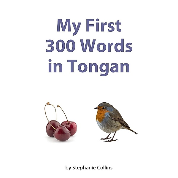 My First 300 Words in Tongan, Stephanie Collins