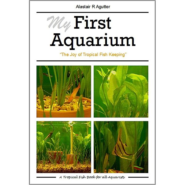 My First Aquarium Book, Alastair Agutter