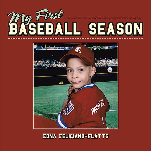 My First Baseball Season, Edna Feliciano-Flatts