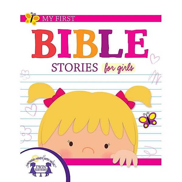 My First Bible Stories for Girls, Karen Mitzo Hilderbrand, Kim Mitzo Thompson