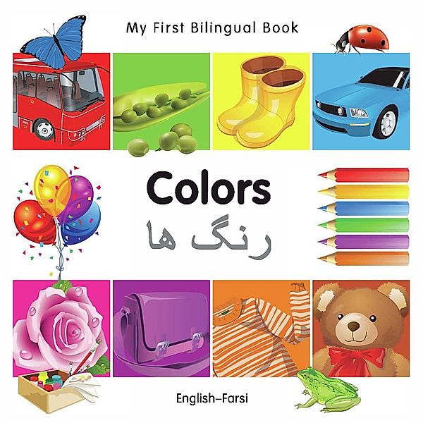 My First Bilingual Book-Colors (English-Farsi), Various Authors