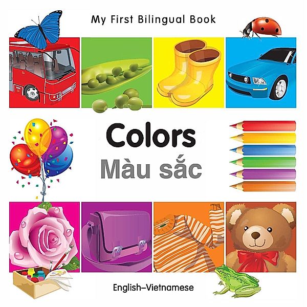 My First Bilingual Book-Colors (English-Vietnamese), Various Authors