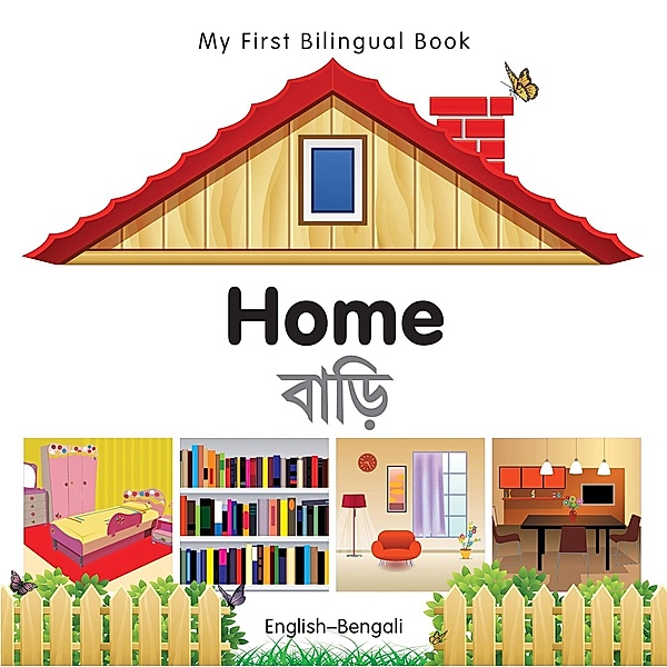 My First Bilingual Book-Home (English-Bengali), Milet Publishing