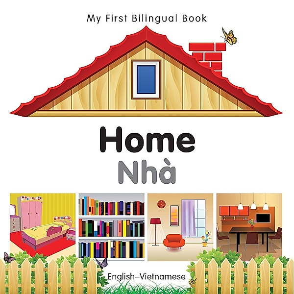My First Bilingual Book-Home (English-Vietnamese), Milet Publishing