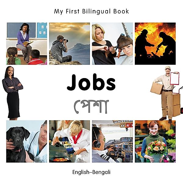 My First Bilingual Book-Jobs (English-Bengali), Milet Publishing