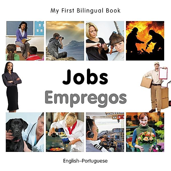 My First Bilingual Book-Jobs (English-Portuguese), Milet Publishing