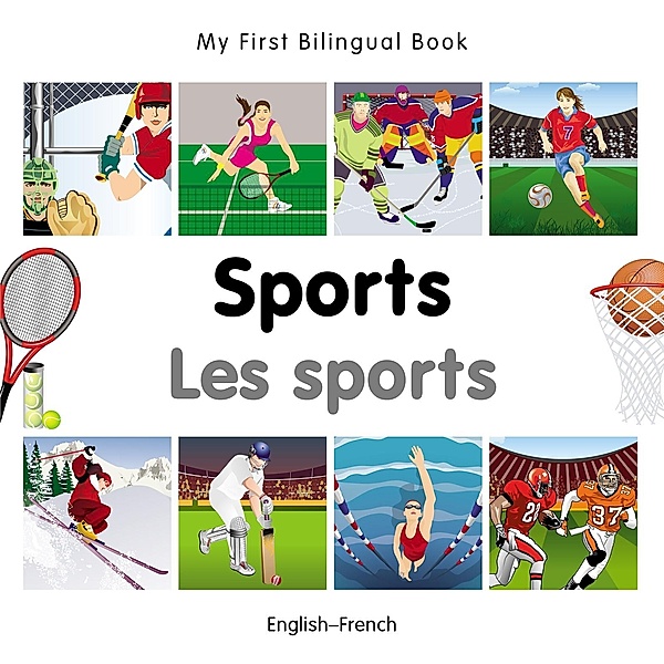 My First Bilingual Book-Sports (English-French), Various Authors