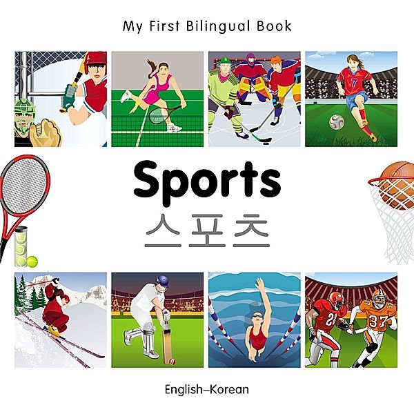My First Bilingual Book-Sports (English-Korean), Milet Publishing