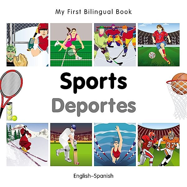 My First Bilingual Book-Sports (English-Spanish), Milet Publishing