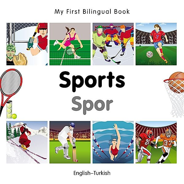 My First Bilingual Book-Sports (English-Turkish), Milet Publishing