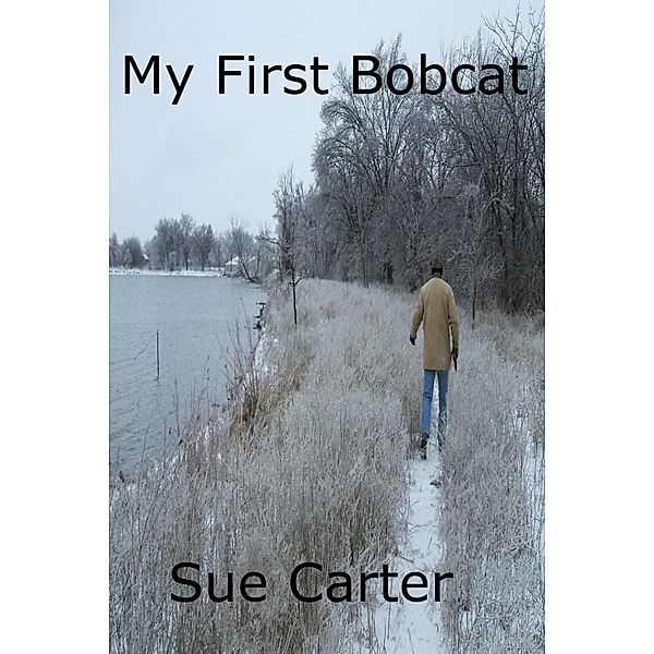 My First Bobcat, Sue Carter