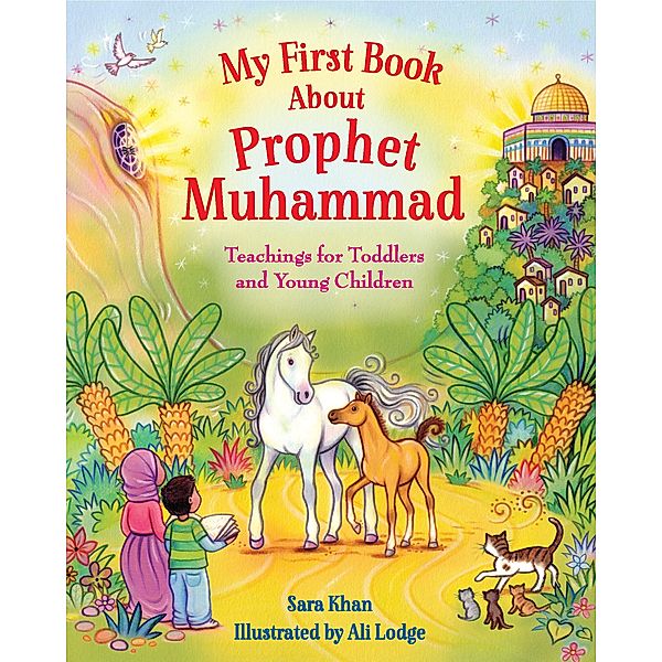 My First Book About Prophet Muhammad, Sara Khan