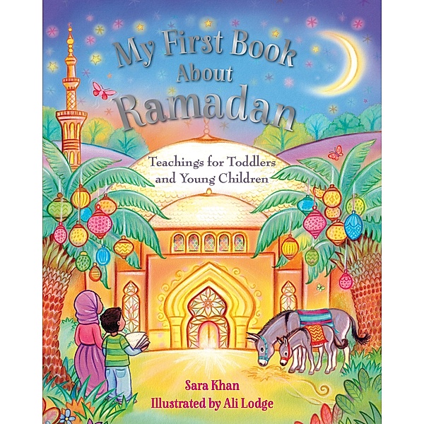 My First Book About Ramadan, Khan Sara