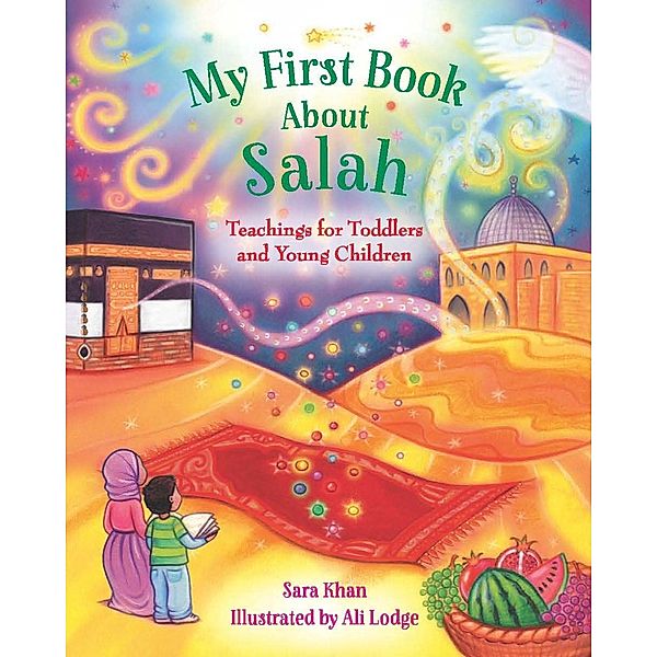 My First Book About Salah / My First Book About, Khan Sara