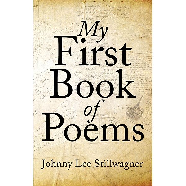 My First Book of Poems, Johnny Lee Stillwagner