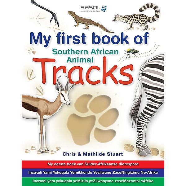My First Book of Southern African Animal Tracks / Struik Nature, Chris Stuart