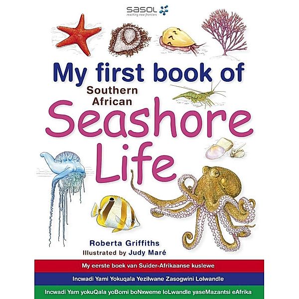 My First Book of Southern African Seashore Life / Struik Nature, Roberta Griffiths