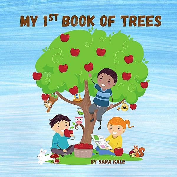 My First Book of Trees, Sara Kale