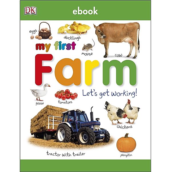 My First Farm Let's Get Working / My First Tabbed Board Book, Dk