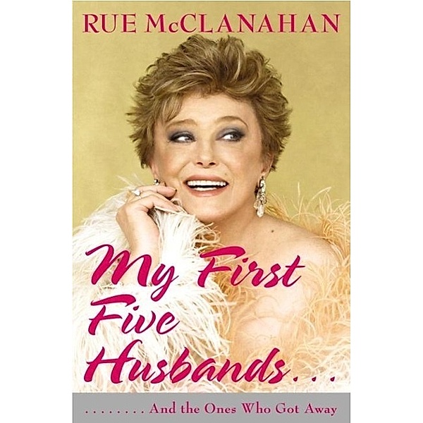 My First Five Husbands...And the Ones Who Got Away, Rue McClanahan