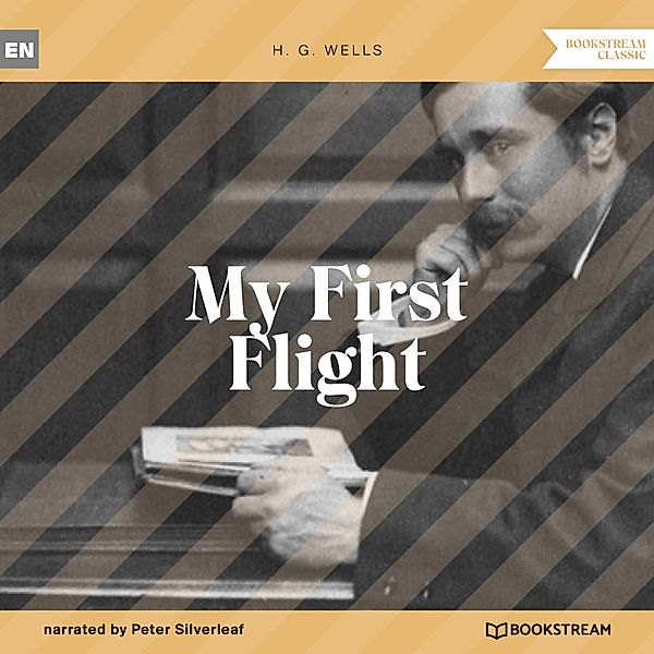 My First Flight, H. G. Wells