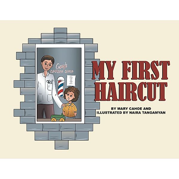 My First Haircut, Mary Cahoe