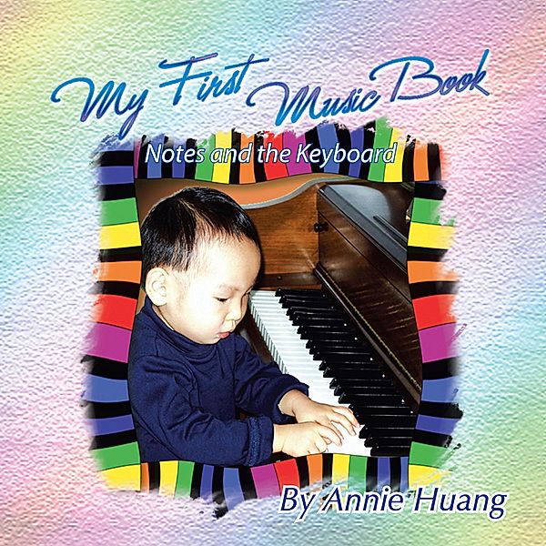 My First Music Book, Annie Huang