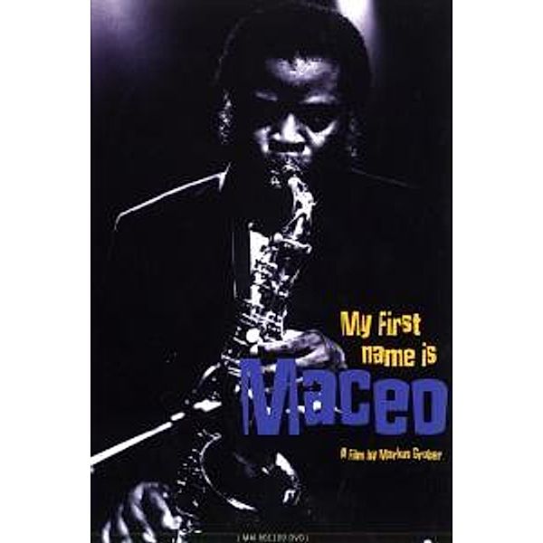 My First Name Is Maceo, Maceo Parker