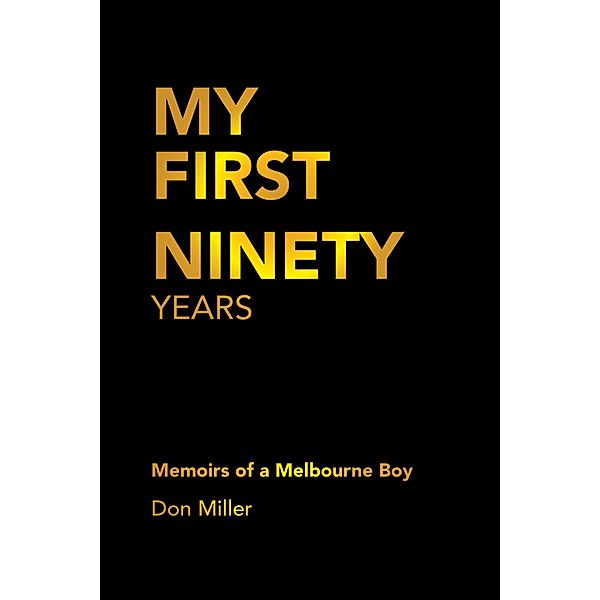 My First Ninety Years, Don Miller