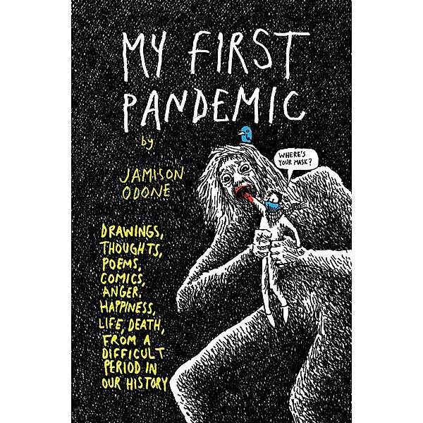 My First Pandemic, Jamison Odone