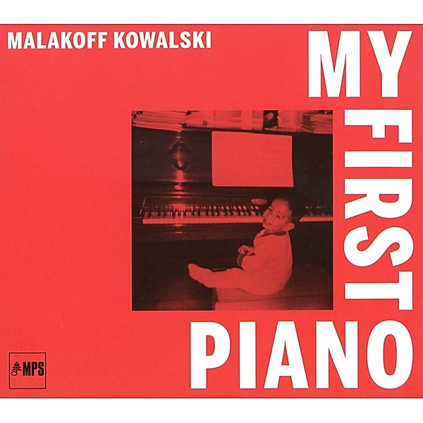 My First Piano, Malakoff Kowalski