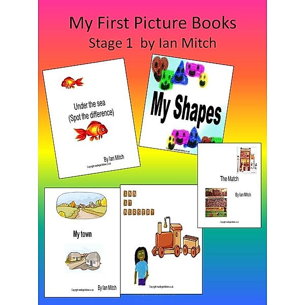 My First Picture Books / Ian Mitch, Ian Mitch