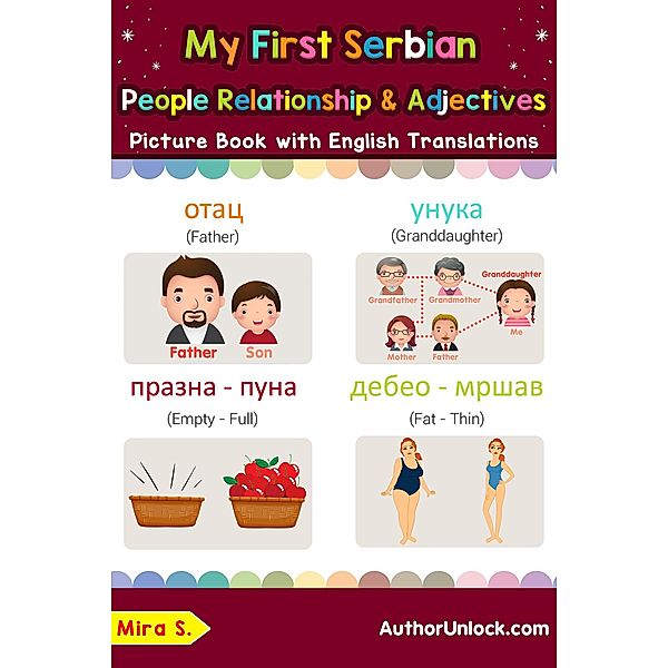 My First Serbian People, Relationships & Adjectives Picture Book with English Translations (Teach & Learn Basic Serbian words for Children, #13), Mira S.