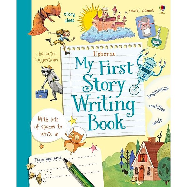 My First Story Writing Book, Louie Stowell, Katie Daynes