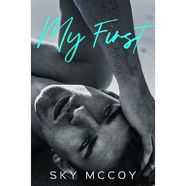 My First (Surrender, #1) / Surrender, Sky McCoy