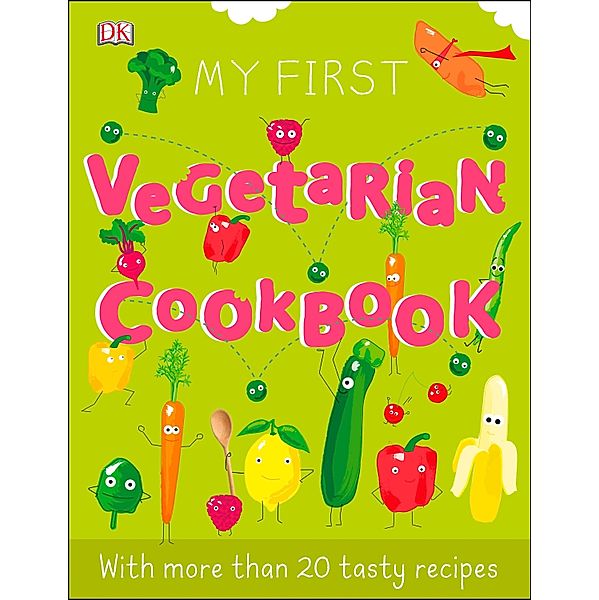 My First Vegetarian Cookbook, Dk