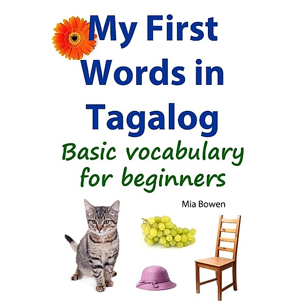 My First Words in Tagalog, Mia Bowen