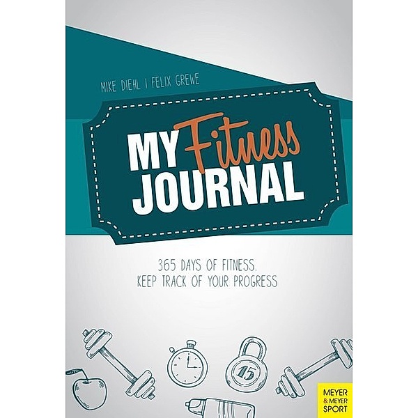 My Fitness Journal, Mike Diehl, Felix Grewe