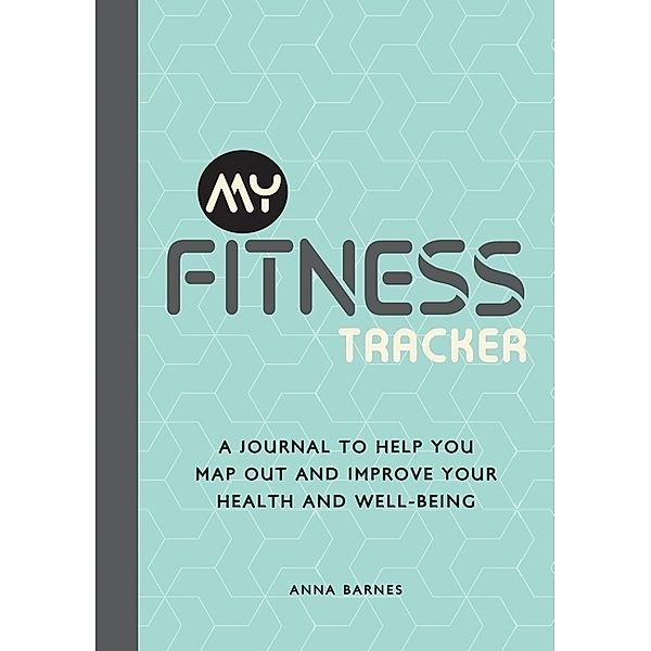 My Fitness Tracker, Anna Barnes