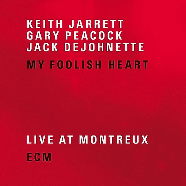 My Foolish Heart, Keith Jarrett, Gary Peacock, Jack DeJohnette