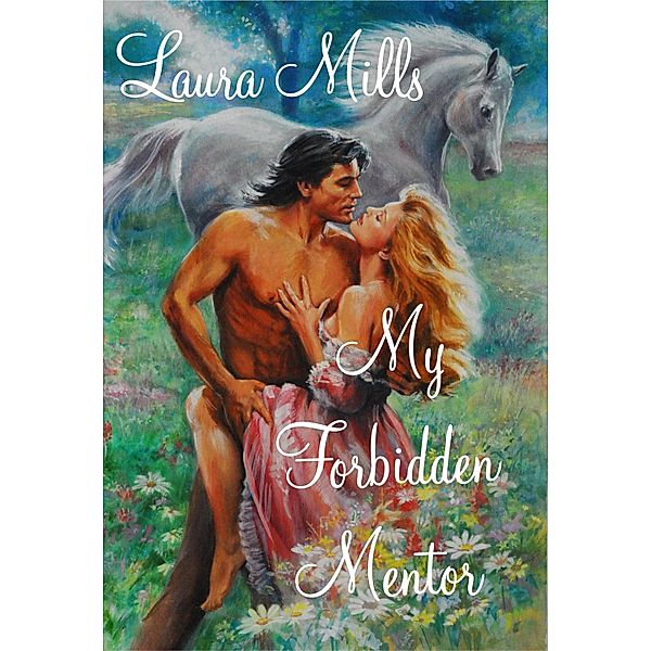 My Forbidden Mentor / Laura Mills, Laura Mills