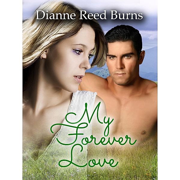 My Forever Love (Finding Love, #13) / Finding Love, Dianne Reed Burns